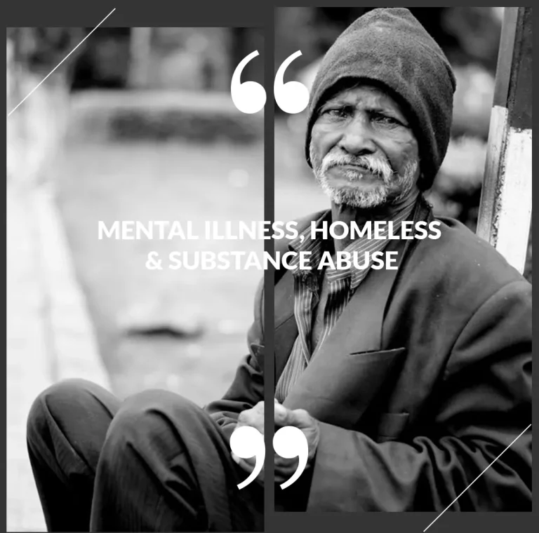 mental illness homeless and substance abuse